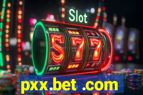 pxx.bet .com